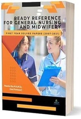 Ready Reference For General Nursing And Midwifery First Year Solved Papers (2007-20021)(Paperback, Mamita Day)