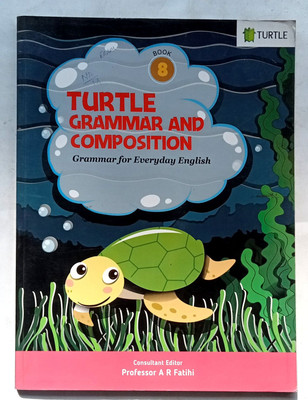 Turtle Grammar And Composition Class-8(Old Like New Book)(Paperback, Professor A R Fatihi)