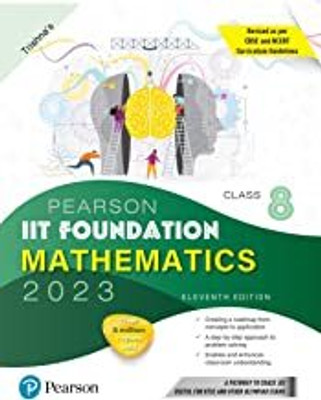 Pearson IIT Foundation Mathematics Class 8, Revised As Per CBSE And NCERT Curriculum Guidelines With Includes Active App -To Gauge Self Preparation - 11th Edition 2023 By Pearson Paperback – 1 January 2023(Paperback, TRISHANA)