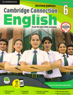 Revised Edition Cambridge Connection English Coursebook - 6 (As Per The Latest CISCE Curriculum)(Paperback, ANITA SHOURIE, Sunirmal Chakravarthi)