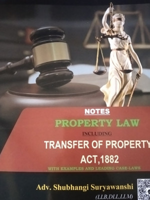 Property Law Including Transfer Of Property Act, 18182(Perfect Binding, Adv. Shubhangi Suryawanshi)