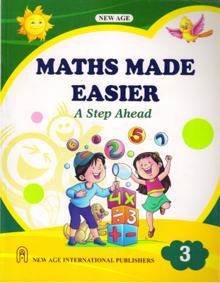 New Age, Maths Made Easier Class - 3 (A Step Ahead)(Paperback, RAJESH SINGH)
