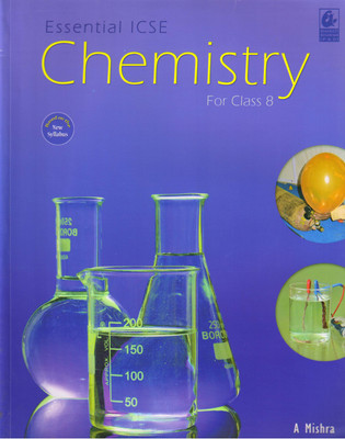 Essential ICSE Chemistry For Class - 8(Paperback, A Mishra)