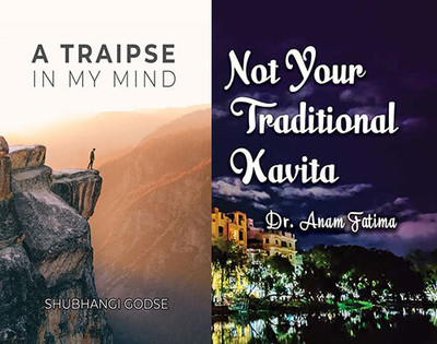 Not Your Traditional Kavita+A Traipse In My Mind(Paperback, Anam Fatima and Shubhangi Godse)
