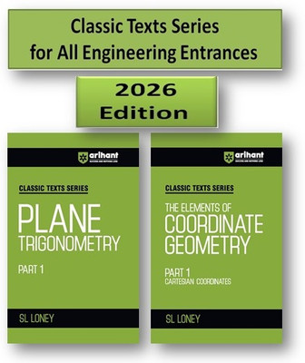 The Elements Of Coordinate Geometry Part 1 (Cartesian Coordinates) + Plane Trigonometry Part-1 ( Set Of 2 Book ) By - SL LONEY(Paperback, SL LONEY)