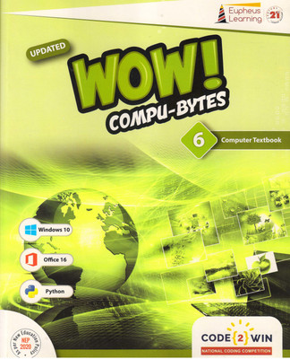 Eupheus Learning Wow Compu-Bytes Computer Class 6(Paperback, Eupheus Learning)