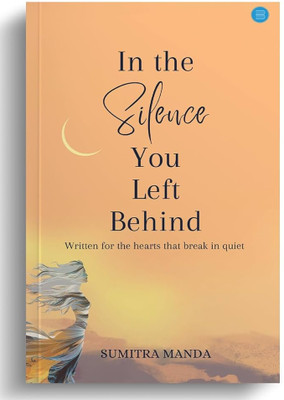 In The Silence You Left Behind(Paperback, Sumitra Manda)