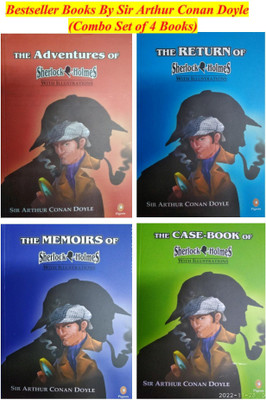 The Adventures Of Sherlock Homes, The Return Of Sherlock Holmes, The Memoires Of Sherlock Holmes & The Case-Book Of Sherlock Holmes With Illustrations (Combo Set Of 4 Bestseller Books)(Paperback, Sir Arthur Conan Doyle)