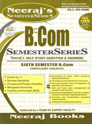 B.Com - 6th SEMESTER - Self Study Question And Answers - All In One |As Per New Syllabus Of CBCS Bangaluru North University|(Paperback, Team Of Expert Faculty, Neeraj Books)