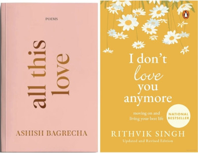 Generic Set I Don't Love You. Anymore. All This Love. Combo Set Of 2 Books(Paperback, Prakash)