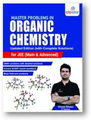 Vineet Khatri Sir Iit Roorkee Master Problems In Organic Chemistry Updated Edition (With Complete Solutions For Jee (Main & Advanced))(Paperback, VINEET KHATRI SIR, atpstar)