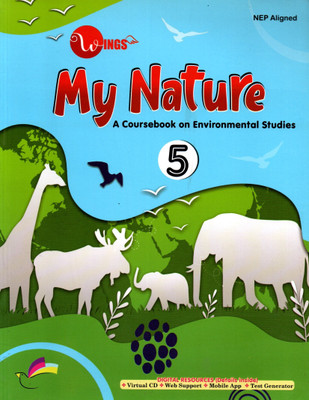 Wings My Nature, A Coursebook On Environmental Studies, Class-5(Paperback, MRS. NEHA SHARMA)
