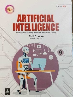 Kips Artificial Intelligence Skill Course -417 For Class-9 As Per NEP For ( 2024-2025) Examination(Paperback, A Panel of teachers)