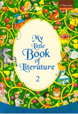 My Little Book Of Literature Class 2(Paperback, NEETA GANOPADHYAY)