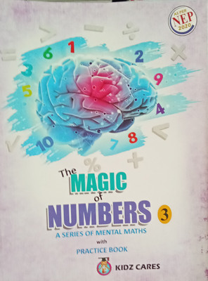 The Magic Of Numbers Class 3 ( A Series Of Mental Maths With Practice Book)(Paperback, Animesh Kumar De)