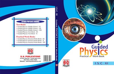GUIDED PHYSICS Practical WorkBook ISC Class 11(Paperback, D N publication)