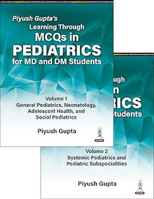 Learning Through Mcqs In Pediatrics For Md And Dm Students (2vols)(Paperback, Piyush Gupta)