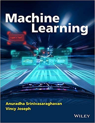 Machine Learning 1 Edition(Paperback, Anuradha Srinivasaraghavan)