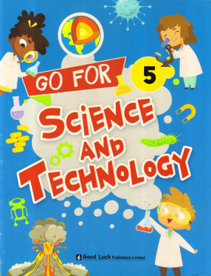 Go For Science And Technology - 5(Paperback, Mrs Bindu Bhatnagar)