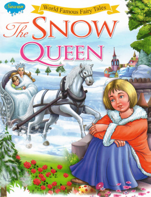 The Snow Queen | World Famous Fairy Tales By Sawan(Paperback, Generic)