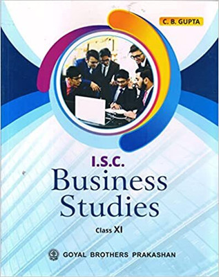 I.S.C Business Studies Class 11 For 2023-24 Examination(Paperback, C B Gupta)
