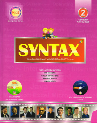 Kips Syntax Class 2
(Based On Windows 7 With Ms Office 2007 Version.)(Paperback, KIPS LEARNING)