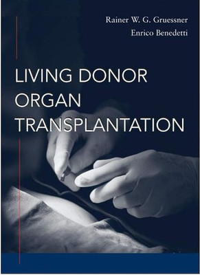 (USED) Living Donor Organ Transplantation Tata McGRAW HILL Edition(Hardcover, Rainer Gruessner, Enrico Benedetti)