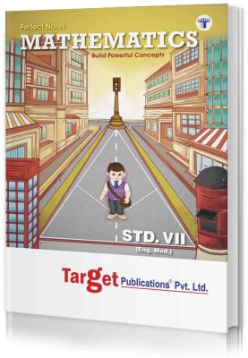 Std 7 Perfect Notes Maths Book | English And Semi English Medium | Maharashtra State Board | Includes Textual Question Answers, Activity Based Questions, Topicwise Summary And Chapterwise Assessment | Based On Std 7th New Syllabus(Paperback, Content Team at Target Publications)