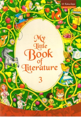 My Little Book Of Literature Class 3(Paperback, NEETA GANOPADHYAY)