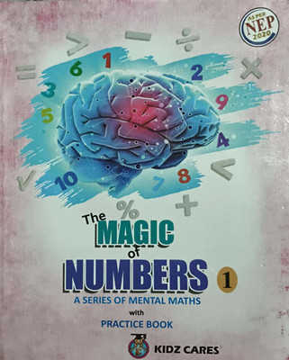 The Magic Of Numbers A Series Of Metal Maths With Practice Book Class 1(Paperback, Animesh Kumar de)