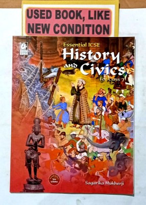 Essential Icse History And Civics For Class- 7 (Old Book)(Paperback, Sagarika Mukherji)