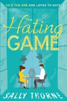 The Hating Game(Paperback, Thorne Sally)