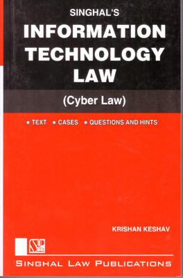 SINGHAL LAW PUBLICATIONS, Information Technology Law (Cyber Law) By Krishan Keshav 2023(Paperback, singhal)