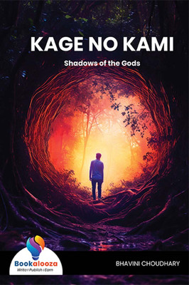 KAGE NO KAMI Shadows Of The Gods-Bookalooza(Paperback, BHAVINI CHOUDHARY)