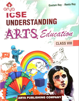 ICSE UNDERSTANDING ARTS EDUCATION Class-8 (Old Used Book)(Paperback, Gautam Roy, Reeta Roy)