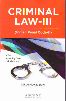 Criminal Law Part-3 (Indian Penal Code-2)(Paperback, DR. ASHOK K. JAIN)