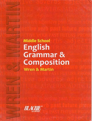 Middle School English Grammar & Composition By Wren & Martin(Paperback, P.C. WREN & H. MARTIN)