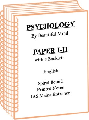 Beautiful Mind Psychology Optional Printed Notes Of Paper 1 And 2 For IAS Mains(Spiral Bound, Beautiful Mind)