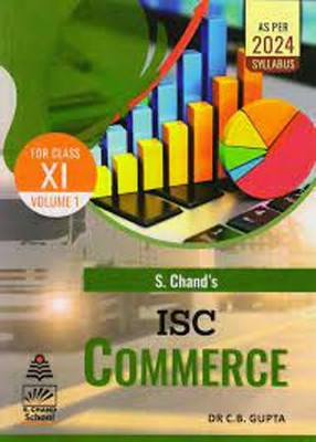 ISC Commerce Volume 1 Class 11 (As Per 2024 Syllabus)(Paperback, C. B. Gupta)