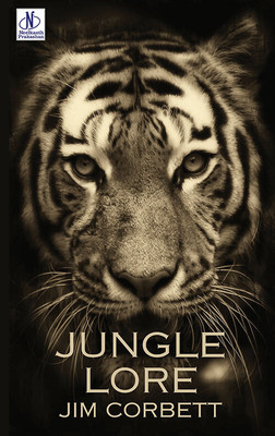 Jungle Lore(Hardcover, Jim Corbett)