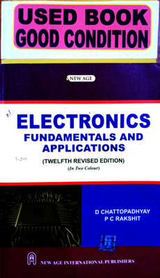 Electronics Fundamentals And Applications (Old Book)(Paperback, D. CHATTOPADHYAY, P. C. RAKSHIT)