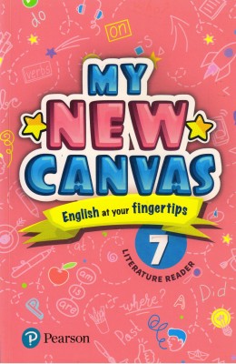MY NEW CANVAS Literature Reader - 7,
(English At Your Fingertips)(Paperback, Person)