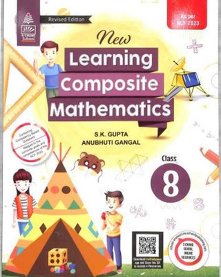 S Chand New Learning Composite Mathematics Class -8 ( As Per Ncf 2023 )(Paperback, S.K.GUPTA)
