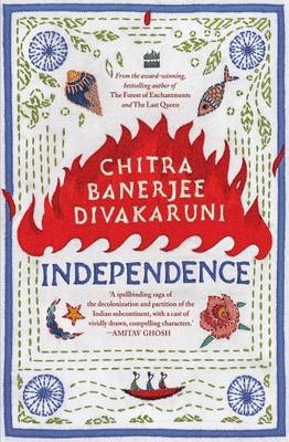 Chitra Banerjee Divakaruni : Independence Book