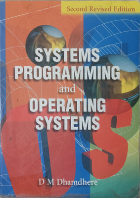 ( USED - SECOND HAND ) System Programming And Operating Systems M(Paperback, D M Dhamdhere)
