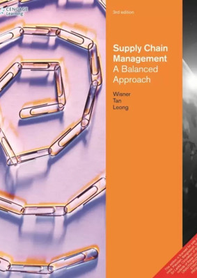 USED_GOOD_Supply Chain Management: A Balanced Approach (3rd Edition)(Paperback, WISNER, TAN, LEONG)