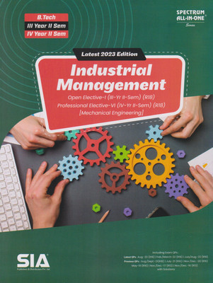 Industrial Management (Mechanical Engineering) B.Tech III-Year II-Sem Open Elective-I & IV-Year II-Sem Professional Elective-VI (R18) Latest 2023 Edition(Paperback, SIA Publishers & Distributors Pvt Ltd)
