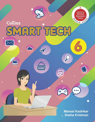 Collins Smart Tech Class - 6(Paperback, MANASI KASHIKAR, SNEHA KRISHNAN)