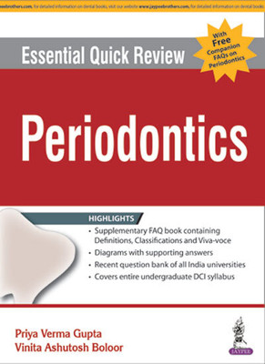 Essential Quick Review: Periodontics (With Free Companion FAQs On Periodontics)(Paperback, PRIYA VERMA GUPTA)