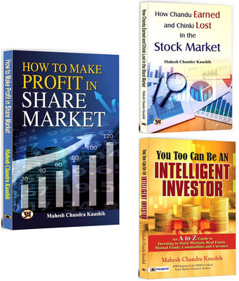 How To Make Profit In Share Market + How Chandu Earned And Chinki Lost In The Stock Market + You Too Can Be An Intelligent… | Smart Investing | Financial Growth | Tips For Success In Share Market | Market Trends (Set Of 3 Books In English)(Softcover, Mahesh Chandra Kaushik)
